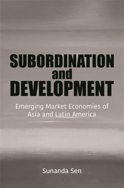 Subordination and Development - Sunanda Sen