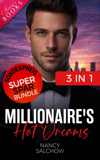 Millionaire's Hot Dreams - Nancy Salchow
