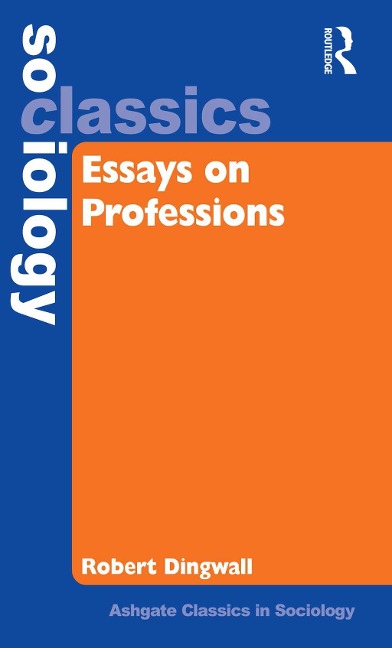 Essays on Professions - Robert Dingwall