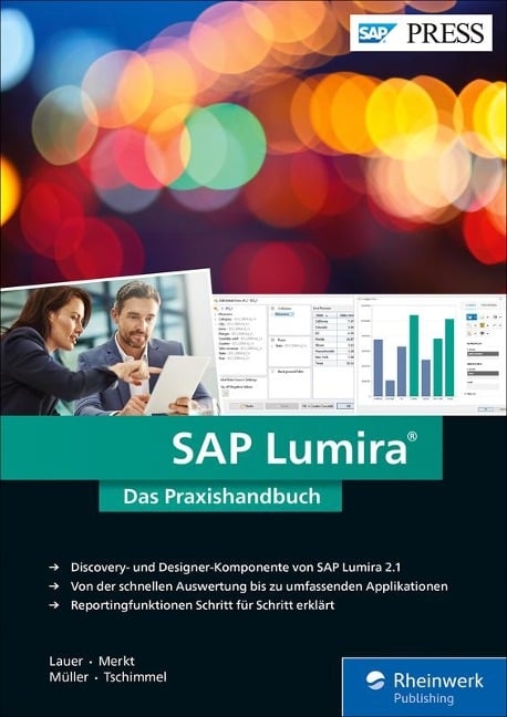 SAP Lumira - Daniel Lauer, Stefan Merkt, Harald Anton Müller, Thomas Tschimmel