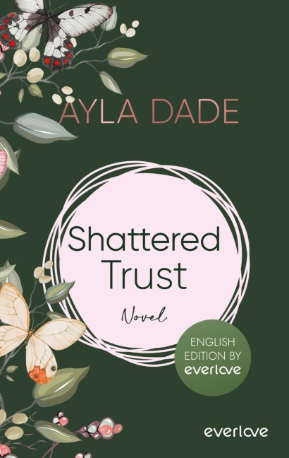 Shattered Trust (English Edition) - Ayla Dade