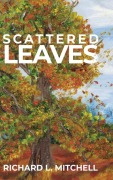 Cover-Bild zum Titel 'Scattered Leaves' von 'Richard L Mitchell'