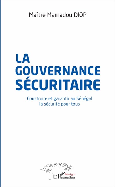 La gouvernance sécuritaire - Mamadou (Mauritanie) Diop
