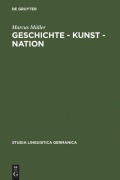 Cover-Bild zum Titel 'Geschichte - Kunst - Nation' von 'Marcus Müller'