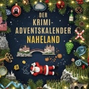 Cover-Bild zum Titel 'Der Krimi-Adventskalender Naheland' von 'Lucas Kaiser'