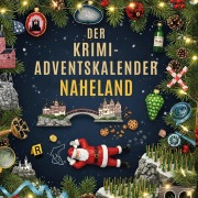 Cover-Bild zum Titel 'Der Krimi-Adventskalender Naheland' von 'Lucas Kaiser'
