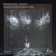 Cover-Bild zum Titel 'Foccroulle: Cassandra. Oper nach einem Libretto vo' von 'Brussels La Monnaie - de Munt Opera Chorus/Brussel'