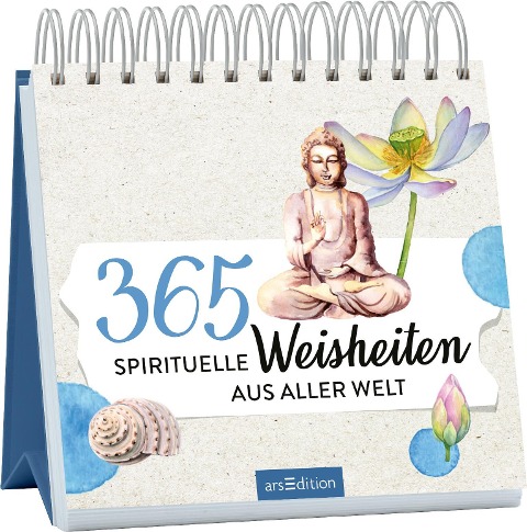 365 spirituelle Weisheiten aus aller Welt - 
