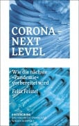 Cover-Bild zum Titel 'Corona - Next Level' von 'Felix Feistel'