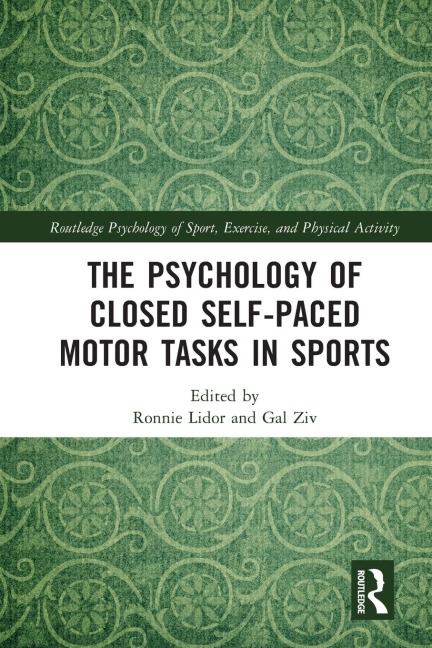 The Psychology of Closed Self-Paced Motor Tasks in Sports - 