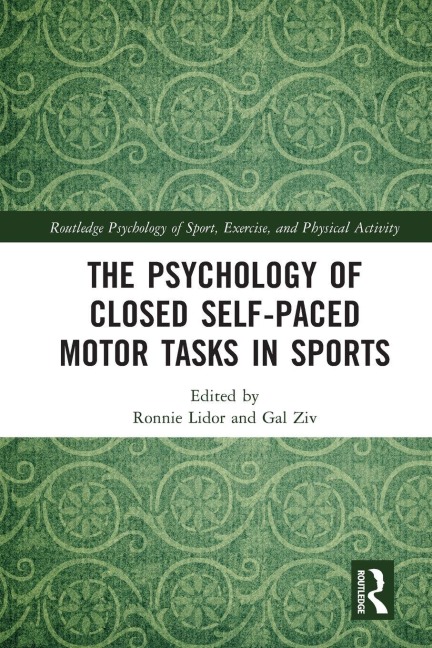 The Psychology of Closed Self-Paced Motor Tasks in Sports - 