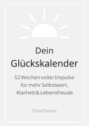 Cover-Bild zum Titel 'Dein Glückskalender' von 'Silvia Devani'
