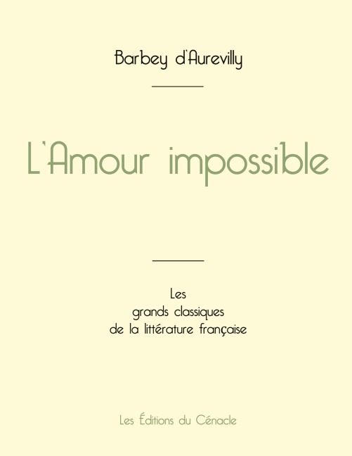 L'Amour impossible de Barbey d'Aurevilly (édition grand format) - Jules Barbey D'Aurevilly