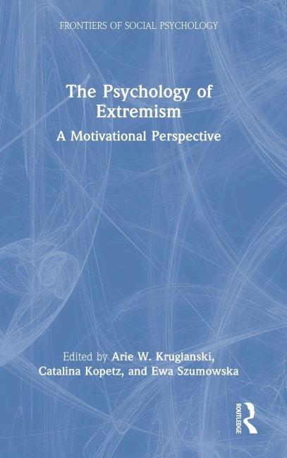 The Psychology of Extremism - 