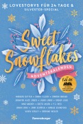 Cover-Bild zum Titel 'Sweet Snowflakes. Ein Adventskalender. Lovestorys für 24 Tage plus Silvester-Special' von 'Andreas Dutter, Greta Milán, Sandra Grauer, Jana Schäfer, Vivien Verley'