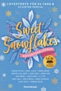 Cover-Bild zum Titel 'Sweet Snowflakes. Ein Adventskalender. Lovestorys für 24 Tage plus Silvester-Special' von 'Saskia Louis, Andreas Dutter, Greta Milán, Sandra Grauer, Jana Schäfer'