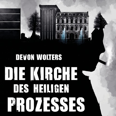 Die Kirche des heiligen Prozesses - Devon Wolters