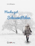 Cover-Bild zum Titel 'Machs gut Schneewittchen' von 'C. U. Wiesner'