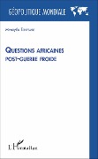 Cover-Bild zum Titel 'Questions africaines post-guerre froide' von 'Mwayila Tshiyembe'
