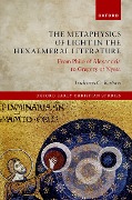 Cover-Bild zum Titel 'The Metaphysics of Light in the Hexaemeral Literature' von 'Isidoros C. Katsos'