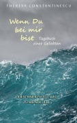 Cover-Bild zum Titel 'Wenn Du bei mir bist' von 'Theresa Constantinescu'