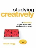 Studying Creatively - Brian Clegg