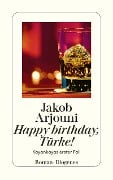 Cover-Bild zum Titel 'Happy birthday, Türke!' von 'Jakob Arjouni'