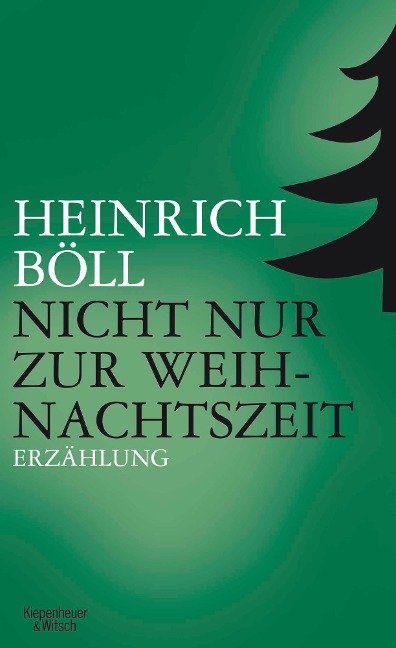 Nicht nur zur Weihnachtszeit - Heinrich Böll