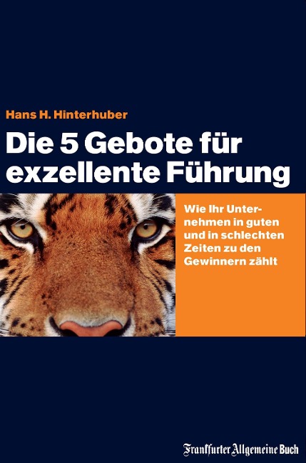 Die 5 Gebote für exzellente Führung - Hans H. Hinterhuber