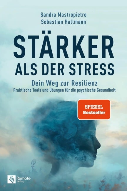 Stärker als der Stress - Sandra Mastropietro, Sebastian Hallmann