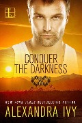 Conquer the Darkness - Alexandra Ivy