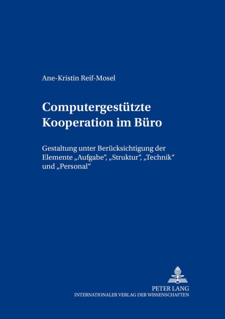 Computergestützte Kooperation im Büro - Ane-Kristin Reif-Mosel