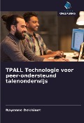Cover-Bild zum Titel 'TPALL Technologie voor peer-ondersteund talenonderwijs' von 'Rayenne Dekhinet'