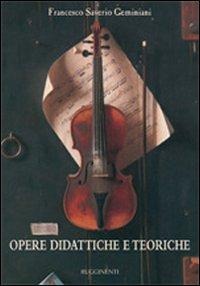 Opere didattiche e teoriche - Francesco Geminiani