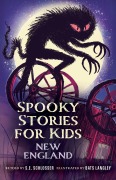 Cover-Bild zum Titel 'Spooky Stories for Kids New England' von 'S. E. Schlosser'
