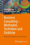 Cover-Bild zum Titel 'Business Consulting - Methoden, Techniken und Einblicke' von ''