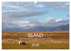 Cover-Bild zum Titel 'ISLAND Atemberaubende Natur aus Feuer und Eis (Wandkalender 2026 DIN A3 quer), CALVENDO Monatskalender' von 'Denise Graupner'