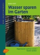 Cover-Bild zum Titel 'Wasser sparen im Garten' von 'Walter Kolb'