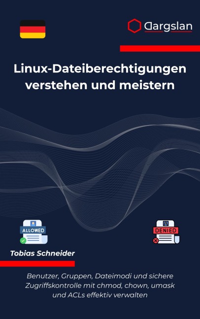 Linux-Dateiberechtigungen verstehen und meistern - Dargslan