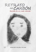 Cover-Bild zum Titel 'Retrato de carbón' von 'Josefina Valdés Tietjen'