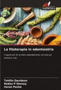 Cover-Bild zum Titel 'La fitoterapia in odontoiatria' von 'Tehilin Davidson, Rekha P Shenoy, Imran Pasha'