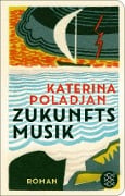 Cover-Bild zum Titel 'Zukunftsmusik' von 'Katerina Poladjan'