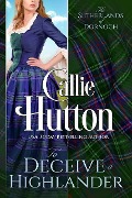 Cover-Bild zum Titel 'To Deceive a Highlander (The Sutherlands of Dornoch, #1)' von 'Callie Hutton'