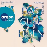 Cover-Bild zum Titel 'Das gute Leben' von 'Nadine Schneider'