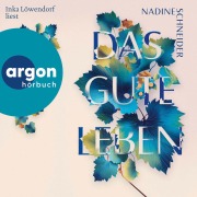 Cover-Bild zum Titel 'Das gute Leben' von 'Nadine Schneider'