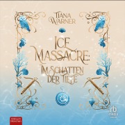 Cover-Bild zum Titel 'Ice Massacre' von 'Tiana Warner'