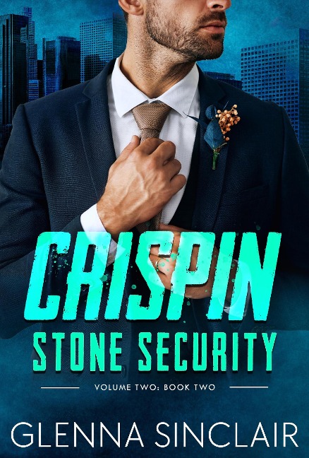 Crispin (Stone Security Volume Two, #2) - Glenna Sinclair