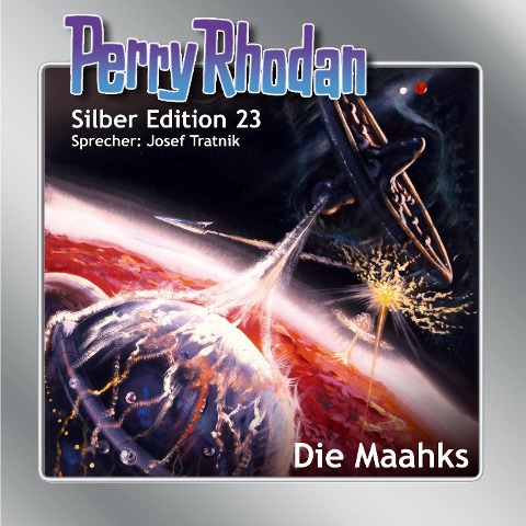 Perry Rhodan Silber Edition 23: Die Maahks - H. G. Ewers, Kurt Mahr, William Voltz, K. H. Scheer