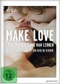 Make Love - Liebe machen kann man lernen - Tristan Ferland Milewski