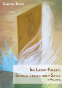 Cover-Bild zum Titel 'Ins Leben fallen.' von 'Christian Hofer'